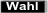 wahl